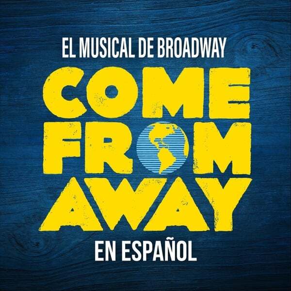 Cover art for Come From Away (El musical de Broadway en Español)